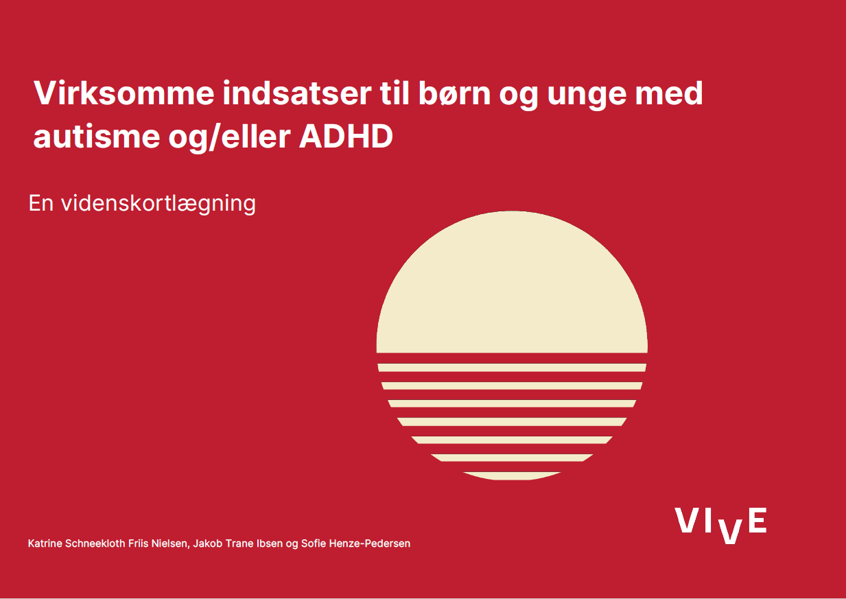 Virksomme Indsatser Til Børn Og Unge Med Autisme Og/eller ADHD - En ...